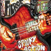 A icture of the Fierce and the Dead album Spooky Action