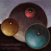 Nicole Atkions, Slow Phaser, album cover