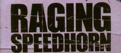 raging speedhorn raging speedhorn