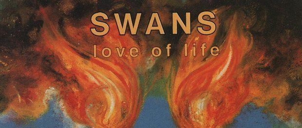 swans love of life Swans